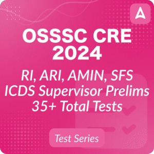 Ace Your OSSSC CRE Prelims 2024 with Adda247's Comprehensive Test Series