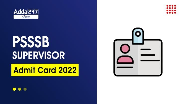 PSSSB Supervisor 2022 Admit Card