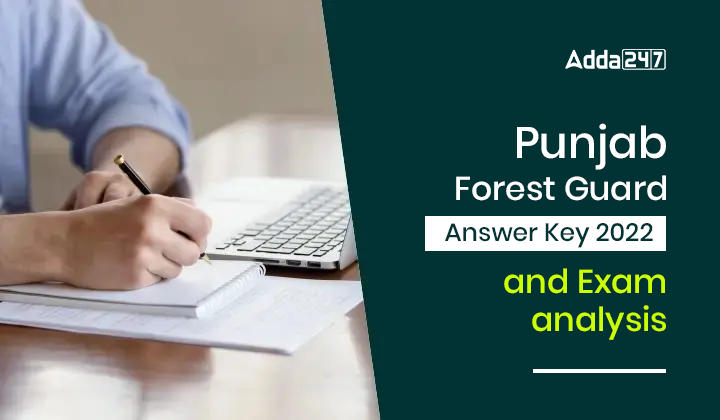 Punjab Forest Guard Answer Key 2022 and Exam analysis