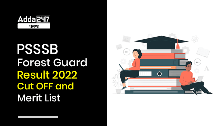 PSSSB Forest Guard Result 2022 Check Cut OFF and Merit List