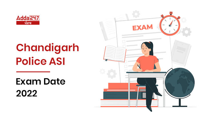 Chandigarh Police ASI Exam Date 2022