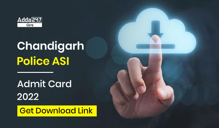 Chandigarh Police ASI Physical Test Admit Card 2023 Out Get Download Link