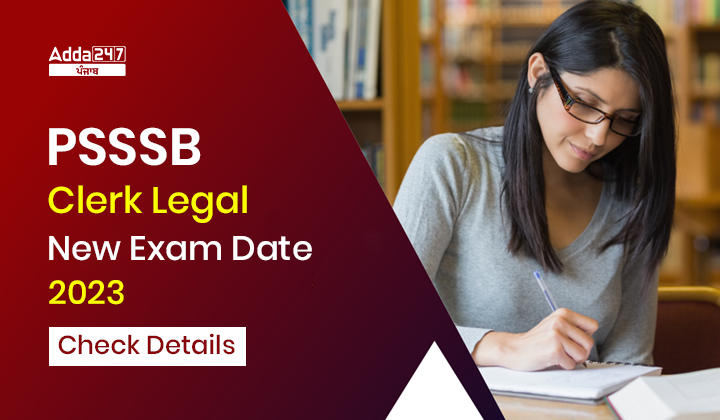 PSSSB Clerk Legal New Exam date 2023 Check Details