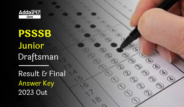 PSSSB Junior Draftsman Result and Final Answer Key 2023 Out