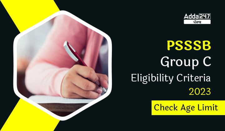 PSSSB Group C Eligibility Criteria 2023 Check Age Limit