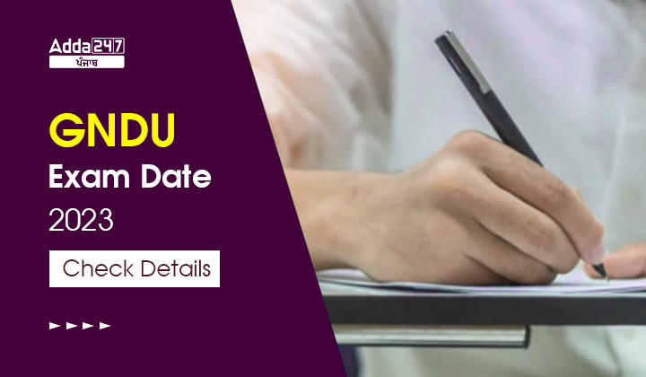 GNDU Exam Date 2023 Check Details