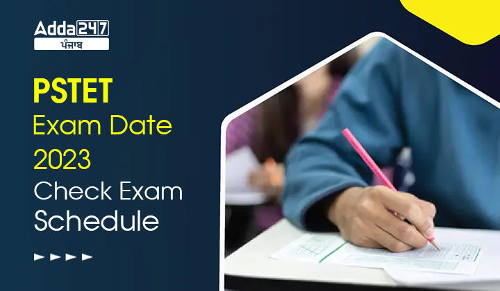 PSTET Exam Date 2023 Check Exam Schedule