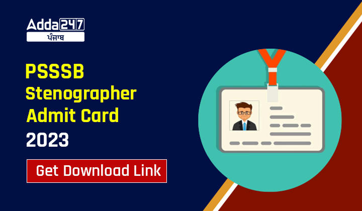 PSSSB Stenographer Admit Card 2023 Get Download Link