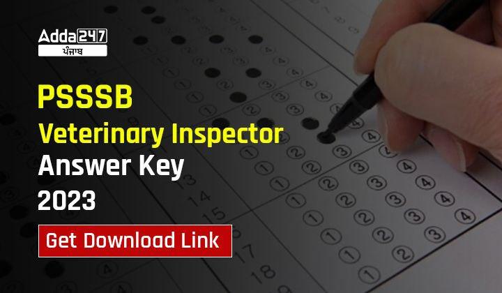 PSSSB Veterinary Inspector Answer Key 2023 Get Download Link