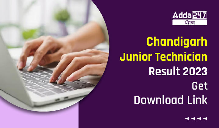 Chandigarh Junior Technician Result Date 2023 Check Details