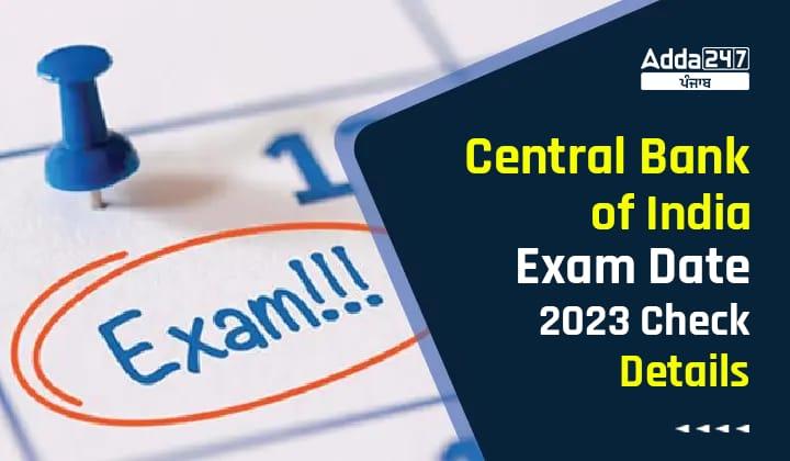 Central Bank of India Exam Date 2023 Check Details