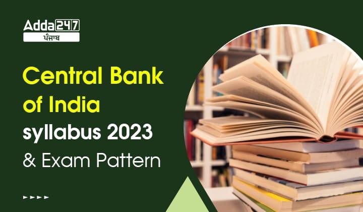 Central Bank of India Syllabus 2023 and Exam Pattern
