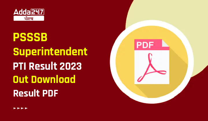 PSSSB Superintendent PTI result 2023