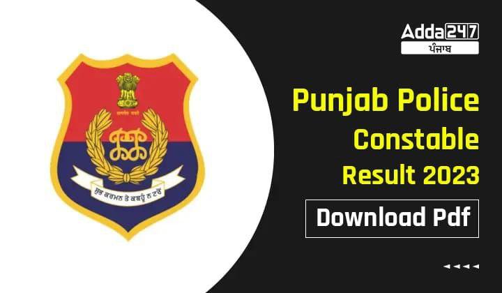 Punjab Police Constable Result 2023 Download Pdf