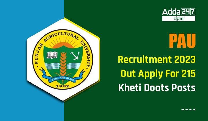 Punjab Agriculture Recruitment 2023 Out Apply For 215 Kheti Doots Posts