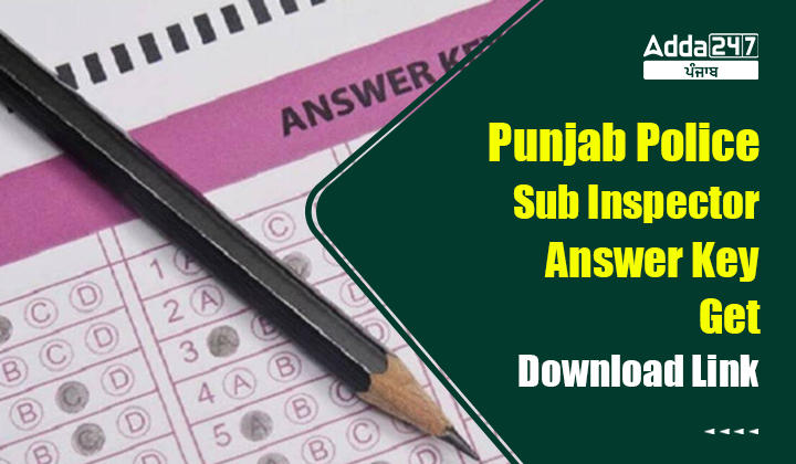 Punjab Police Sub Inspector Answer Key 2023