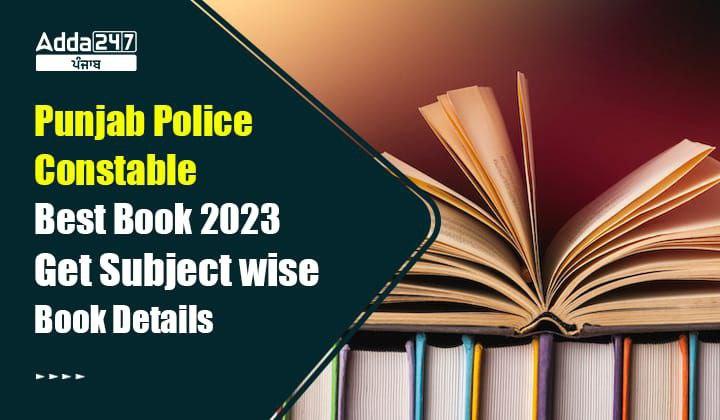 Punjab Police Constable Best Book 2023 Get Subject wise Details