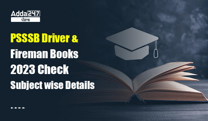 PSSSB Driver and Fireman Books 2023 Check Subject wise Details