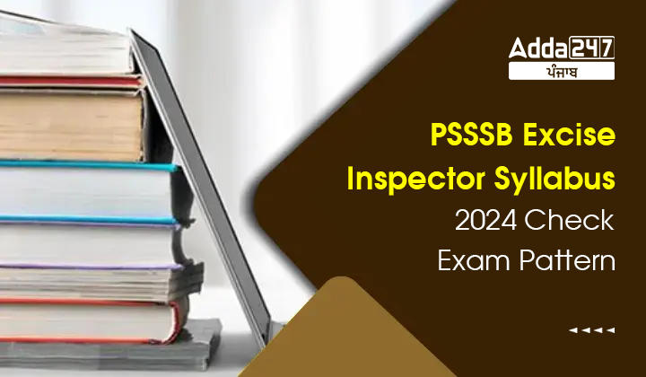 PSSSB Excise Inspector Syllabus