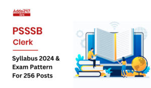 PSSSB Clerk Syllabus 2022 and Exam Pattern