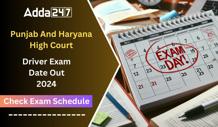 Punjab and Haryana High Court Driver Exam Date