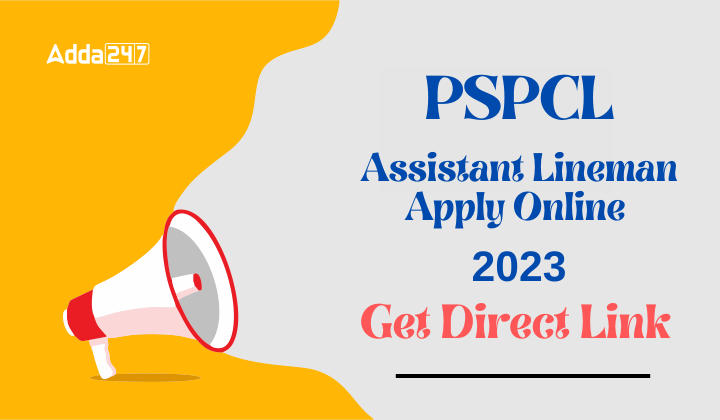 PSPCL Assistant Lineman Apply Online 2023