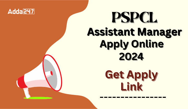 PSPCL Assistant Manager Apply Online 2024 Get Apply Link