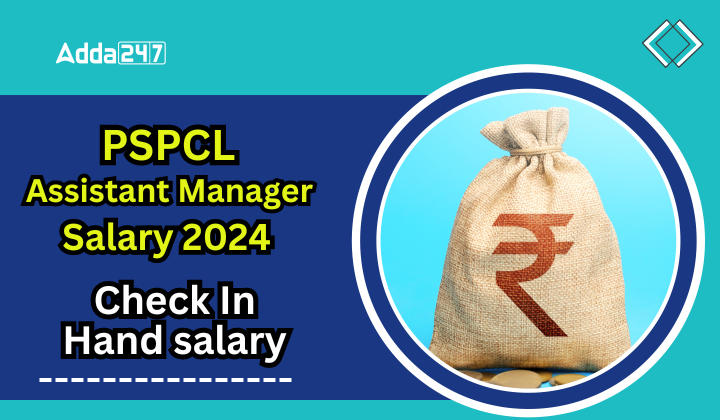 PSPCL Assistant Manager Salary 2024 Check In Hand salary