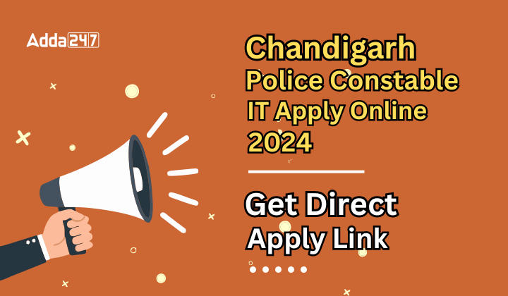 Chandigarh Police Constable IT Apply Online 2024 Get Direct Link