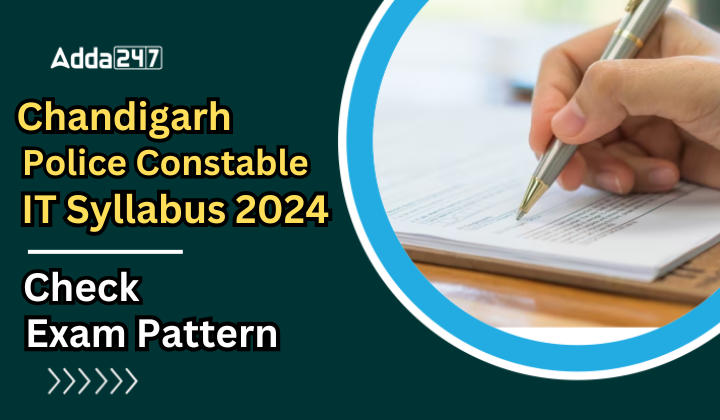 Chandigarh Police Constable IT Syllabus 2024 And Check Exam Pattern