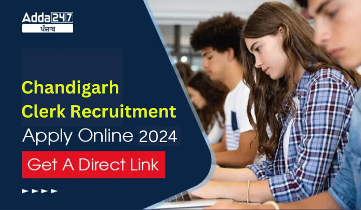 Chandigarh Clerk Recruitment Apply Online 2024 Get A Direct Link