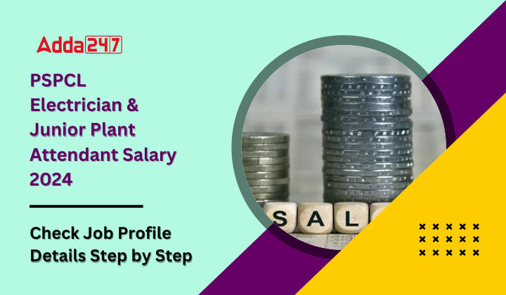 PSPCL Electrician And Junior Plant Attendant Salary 2024 Check Job Profile