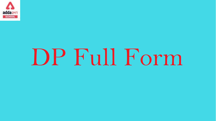 DP Full form - What is the full form of DP?- Adda247 School_20.1