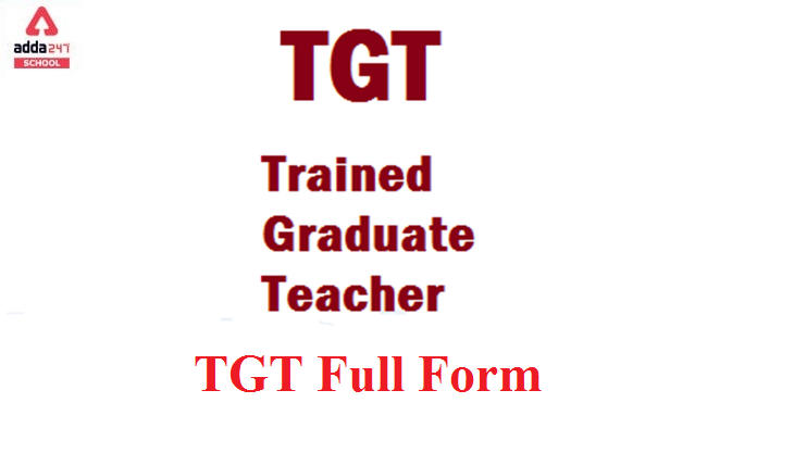 TGT Teacher Full Form