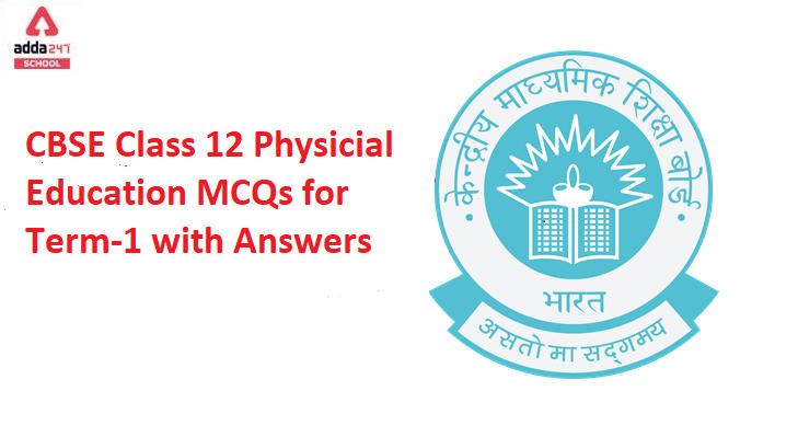 CBSE Class 12 Physicial Education MCQs for Term-1
