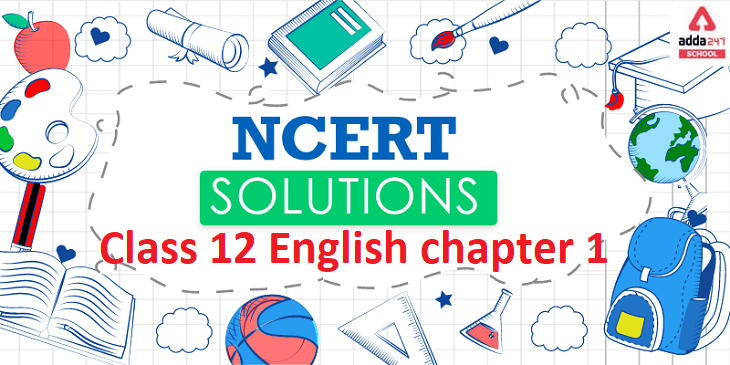 NCERT Solutions For Class 12 English Core Book Flamingo Chapter 1: The Last Lesson
