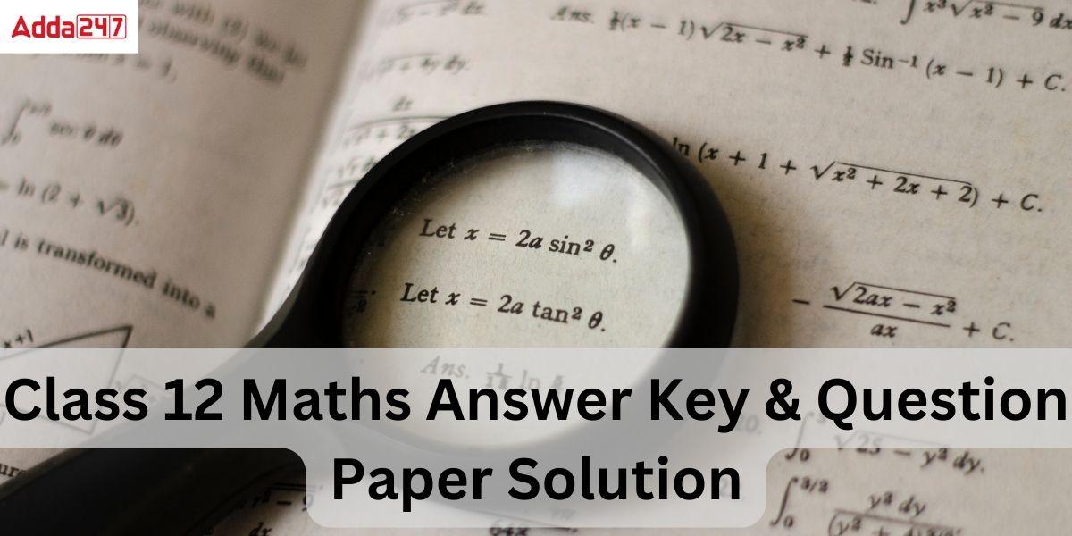 Class 12 Maths Answer Key 2023, All Sets Solutions PDF_20.1