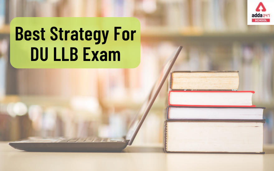 Best Strategy For DU LLB Exam