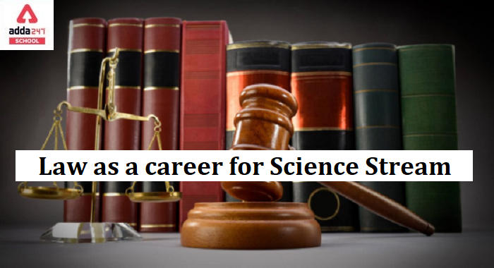Law as a career for Science Stream