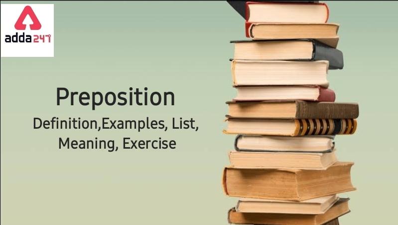 Preposition Definition and Types with Examples, Exercises_20.1