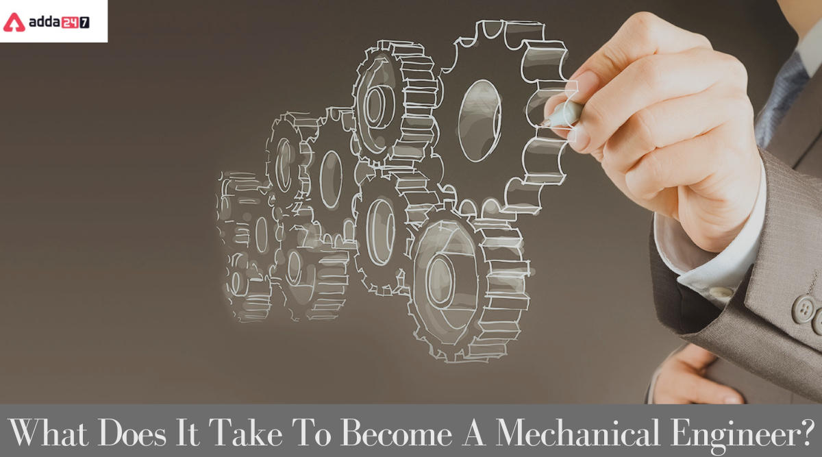 What Does It Take To Become A Mechanical Engineer?