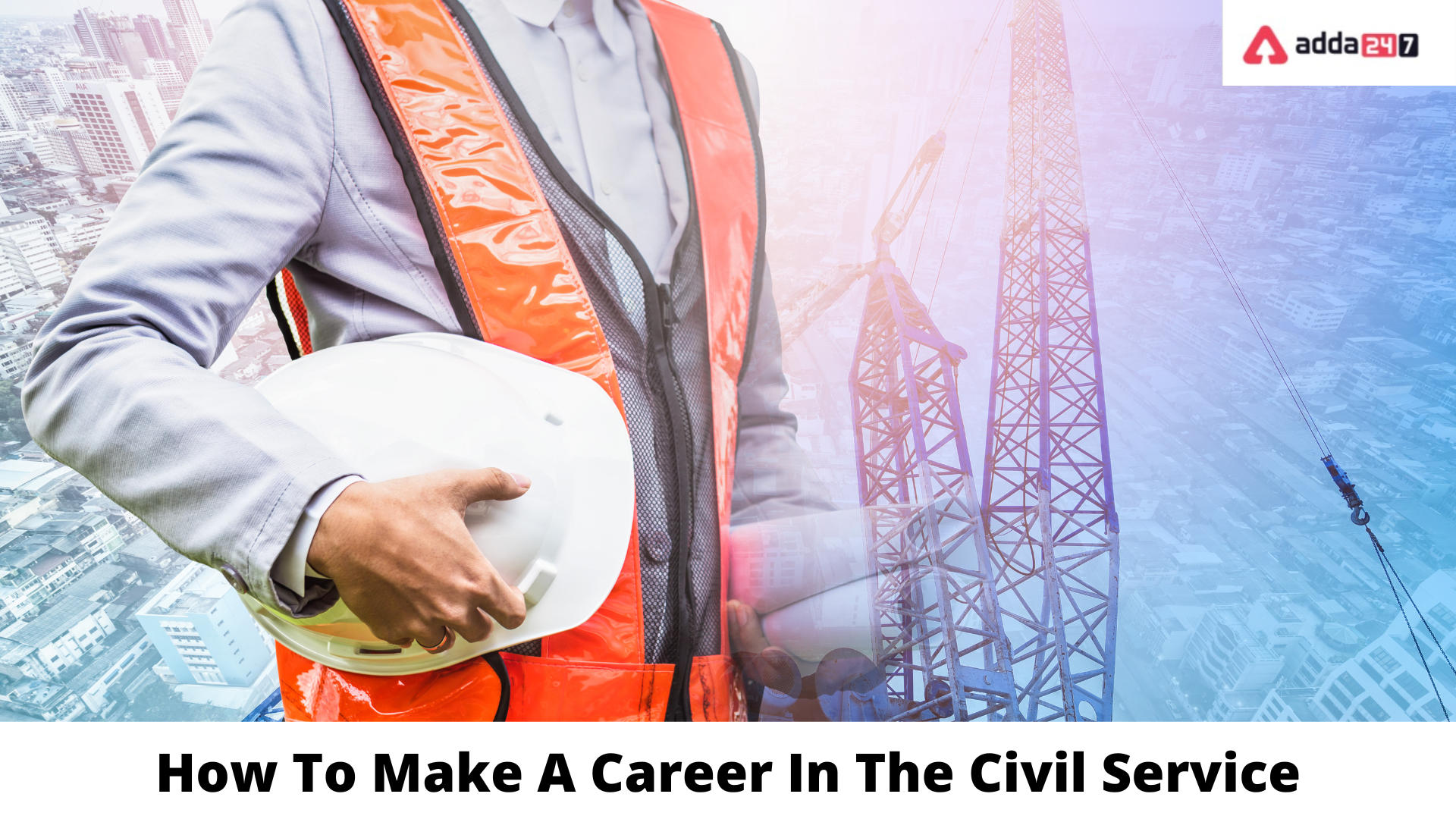 How To Make A Career In The Civil Service