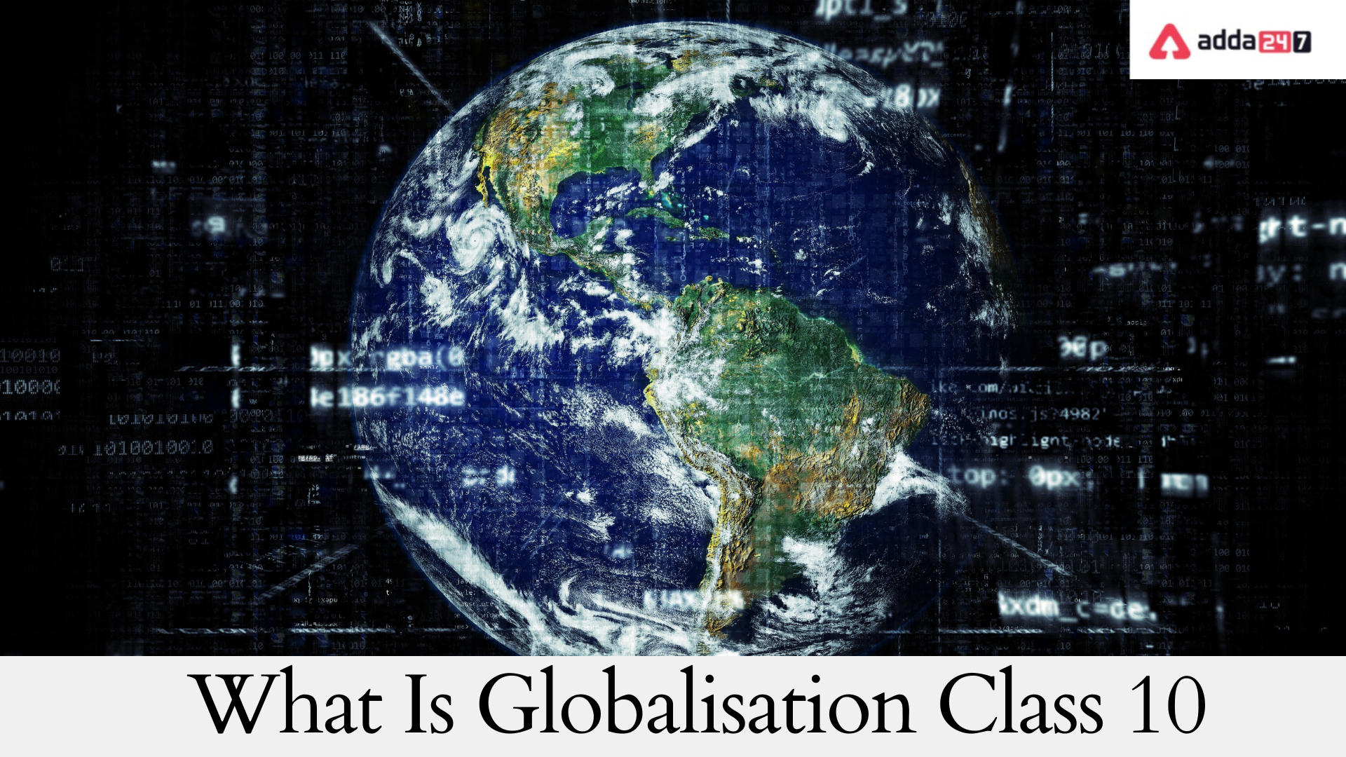 What Is Globalisation Class 10