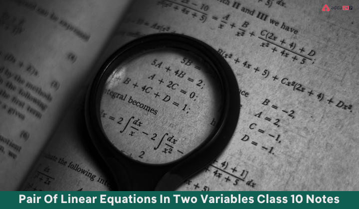 Ch-3 Pair Of Linear Equations In Two Variables Class 10 Notes