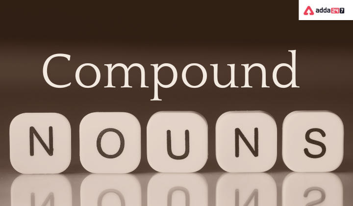 All About Compound Nouns