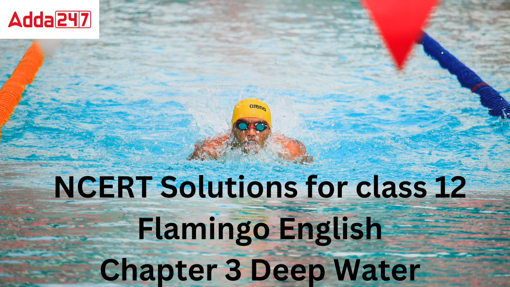 NCERT Solutions for class 12 Flamingo English Chapter 3 Deep Water