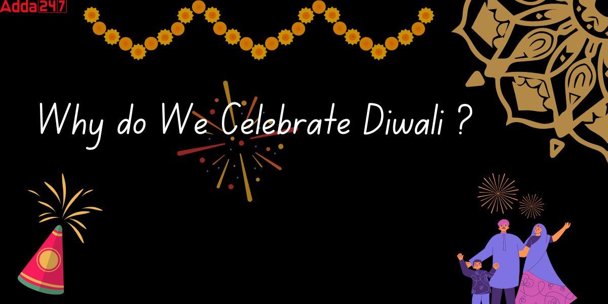 Why do we celebrate Diwali
