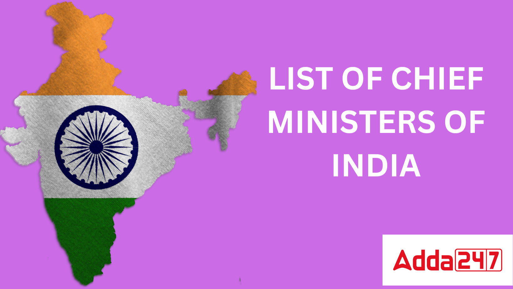 LIST OF CHIEF MINISTERS OF INDIA