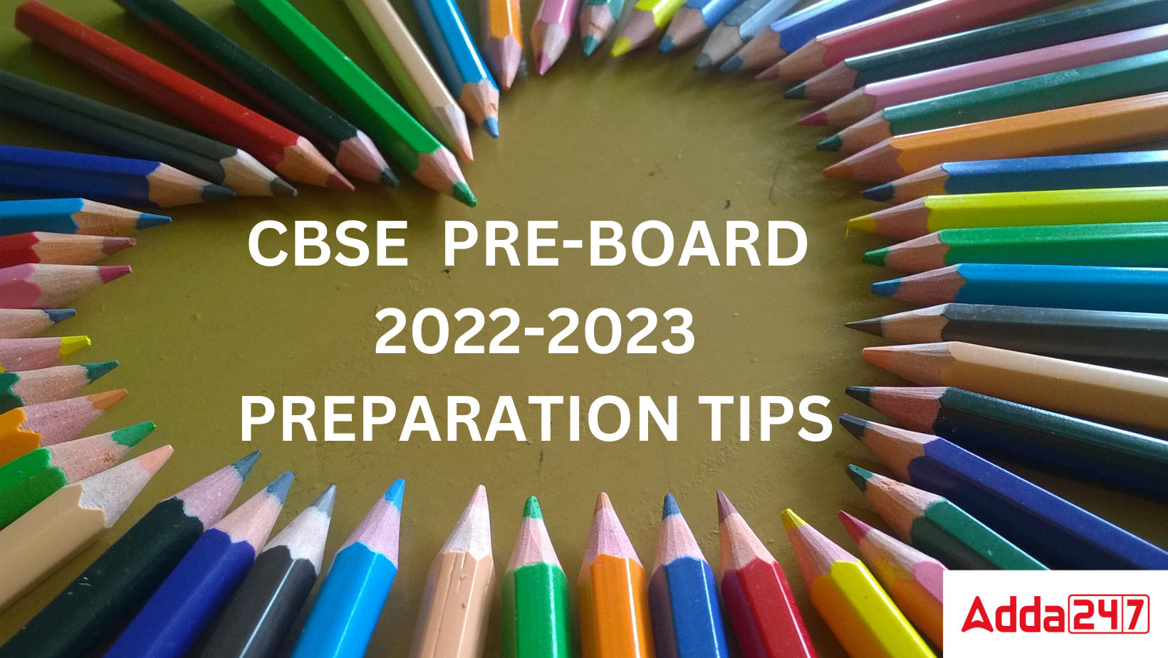 CBSE PRE-BOARD 2022-2023 PREPARATION TIPS
