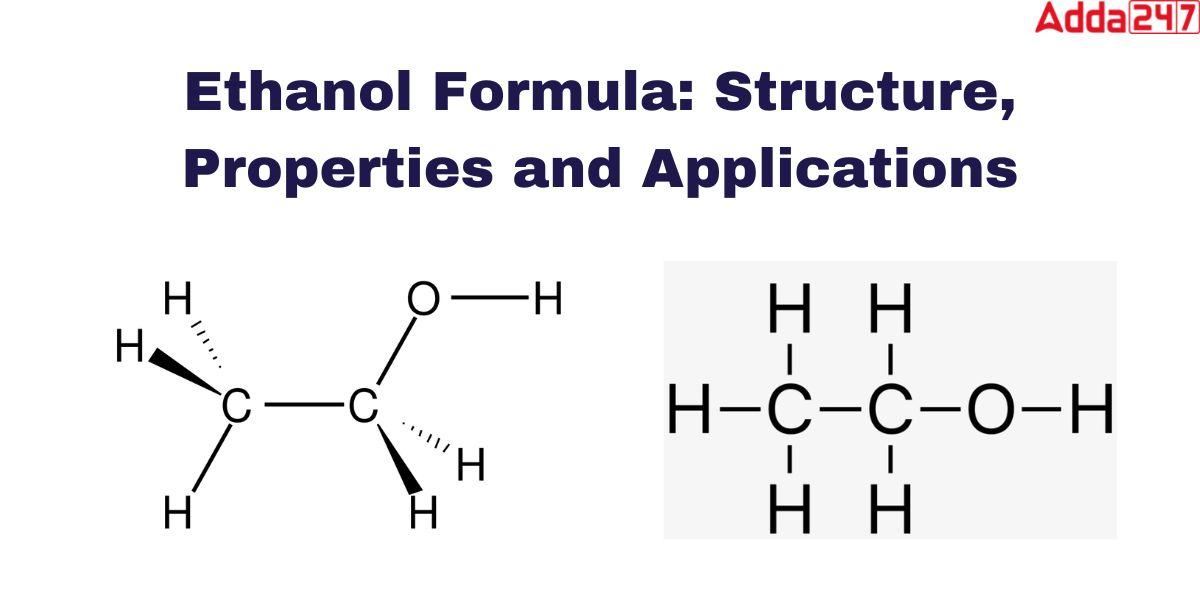 Ethanol Formula: Ethyl Alcohol Formula, Structure